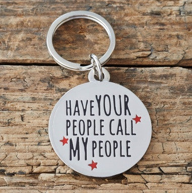 Sweet William ID Tag - "Have your people!"
