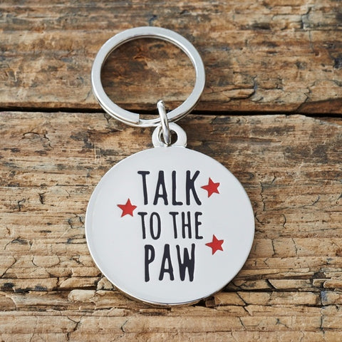 Sweet William ID Tag - "Talk to the Paw "